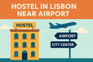 Hostel in Lisbon Near the Airport: Discover Delight Hostel